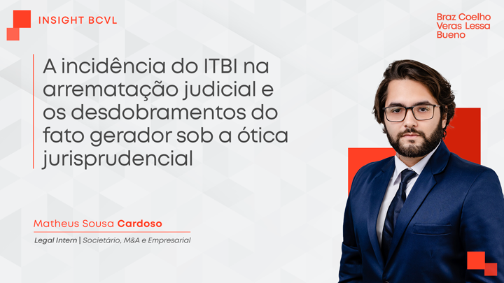 A incidência do ITBI na arrematação judicial e os desdobramentos do fato gerador sob a ótica jurisprudencial